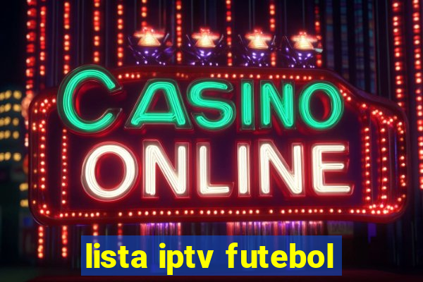 lista iptv futebol